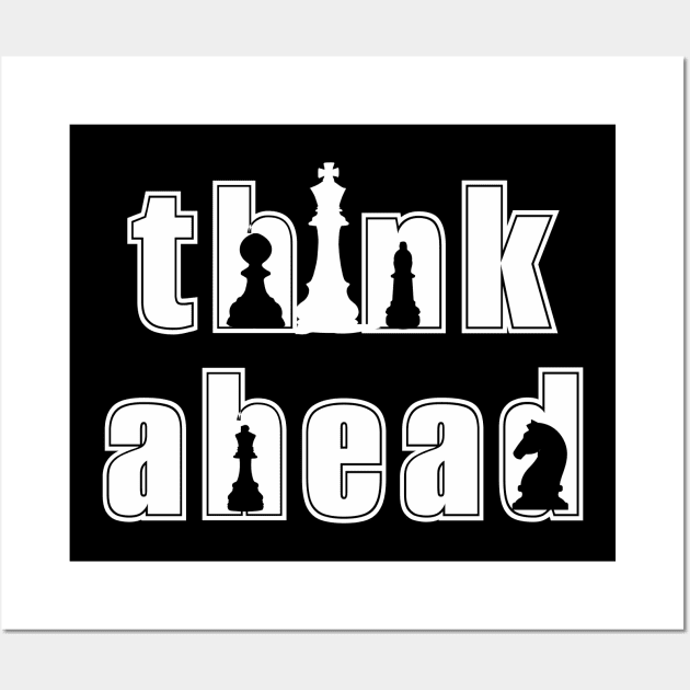 Think Ahead Play Chess Wall Art by TheRelaxedWolf